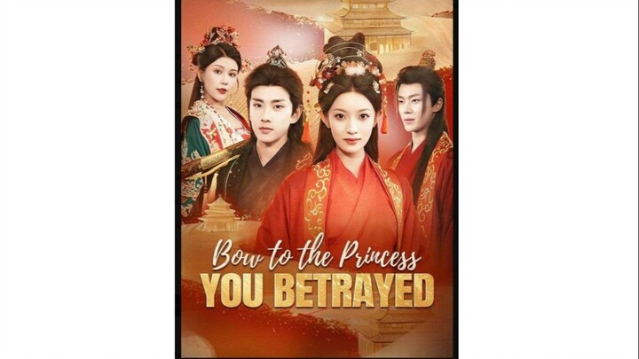 Bow to the Princess You Betrayed