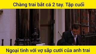 Ngoại tình với vợ sắp cưới của a trai, và bắn người tình #videohaynhat
