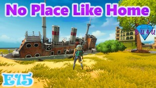 No Place Like Home | Alpha Ver. 0.16.58 | Gameplay / Let's Play | E15