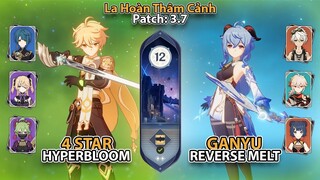 4 Star Hyperbloom & Ganyu Reverse Melt | La Hoàn Thâm Cảnh Tầng 12 | Genshin Impact 3.7