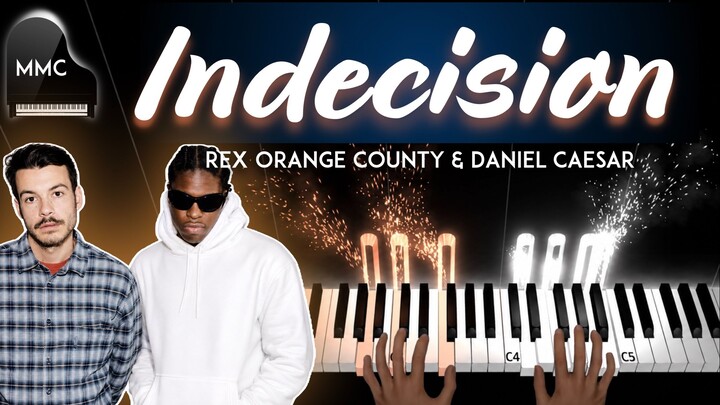Indecision by Rex Orange County feat. Daniel Caesar piano cover/tutorial + sheet music + lyrics