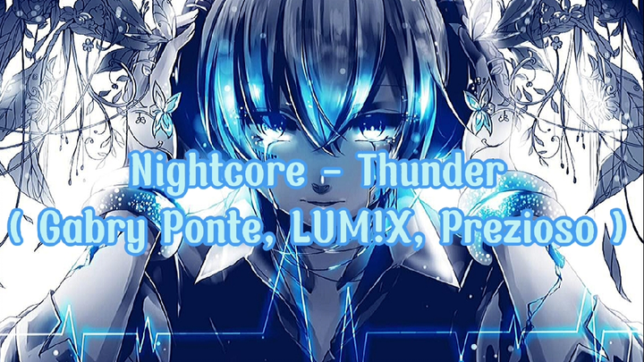 Nightcore - Thunder ( Gabry Ponte, LUM!X, Prrzioso ) | XenoEnder