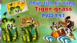 Tiger grass: New plant pvz2 9.4.1 | phân tích kĩ năng Tiger grass - MK Kids