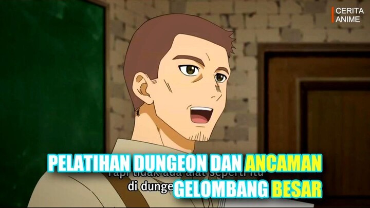 Pelatihan Dungeon dan Ancaman Gelombang Besar