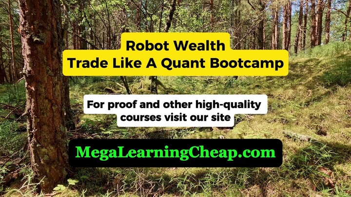 Robot Wealth – Trade Like A Quant Bootcamp