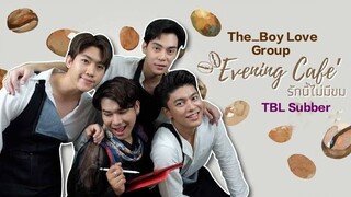 Evening Cafe The Series Episode 3 (Indosub)