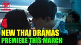 4 Most Awaited New Thai Dramas Premiere This March 2021
