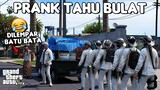 PRANK TAHU BULAT LEMPAR BATU BATA - GTA 5 ROLEPLAY