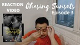 Super Emotional! [Chasing Sunsets Episode 3] Reaction Video