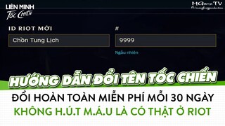 Hướng dẫn cách đổi tên miễn phí mỗi 30 ngày 1 lần trong game Liên Minh Tốc Chiến - Wild Rift