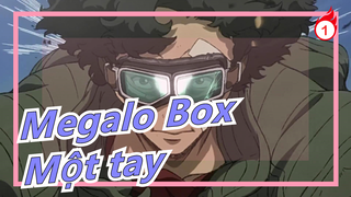 [Megalo Box]Một bàn tay chưa đủ để hỗ trợ cuộc sống bạn,nhưng đủ để thể hiện thái độ với cuộc sống_1