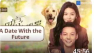 A DATE WITH A FUTURE Episode 33 Eng Sub 2023)