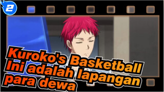 Kuroko's Basketball|[Epik/AMV]Ini adalah lapangan para dewa_2