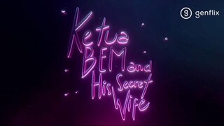 Ketua BEM and His Secret Wife.Eps.6