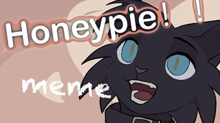 Honeypie! 动画meme｜猫武士自设