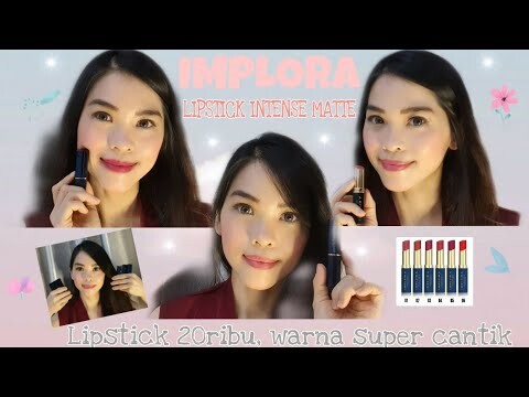 IMPLORA LIPSTICK INTENSE MATTE - SHADES + REVIEW