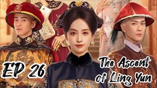 [ENG] EP 26 The Ascent of Ling Yun