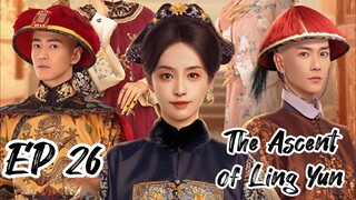 [ENG] EP 26 The Ascent of Ling Yun
