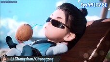 My Senior Brother is Too Steady Eps 94 | S2 Eps 81 | Sub Indo