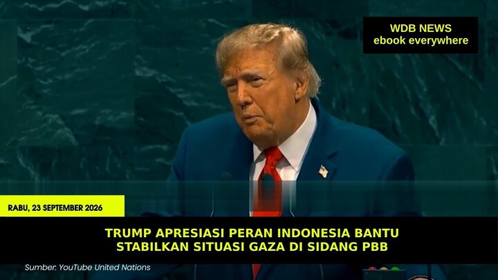Trump Apresiasi Peran Indonesia Bantu Stabilkan Situasi Gaza di Sidang PBB