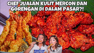 VIRAL! CHEF JUALAN KULIT MERCON DAN GORENGAN DALAM PASAR!! NGANTRI NYA 2 JAM