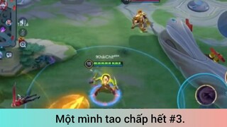 Một mình tao chấp hết p3