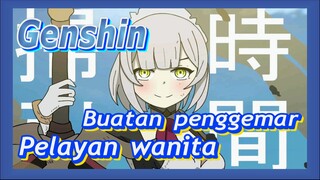 [Genshin  Buatan penggemar]Animasi penggemar pelayan wanita