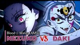 Nezuko vs Daki | Blood // Water [AMV] | Demon Slayer
