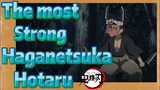 The most Strong Haganetsuka Hotaru