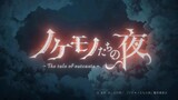 Nokemono-tachi no Yoru - Episode 11 [Subtitle Indonesia]