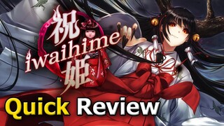 Iwaihime (Quick Review) [PC]