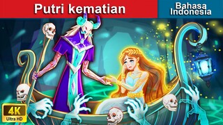 Putri kematian 🌊 Dongeng Bahasa Indonesia 🌙 WOA - Indonesian Fairy Tales