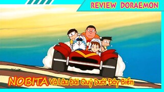 Review Doraemon | TẬP ĐẶC BIỆT | Nobita và lâu đài quỷ dưới đáy biển