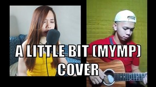 A Little Bit by MYMP (COVER) | Marty Inzon & Shinea Saway