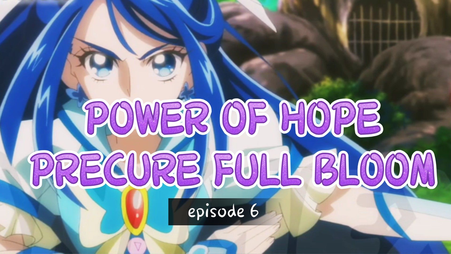 Power of Hope ~Precure Full Bloom~