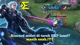 Alucard exp lane masih enak⁉️⁉️| auto alucard mulet Mode dingin🥶🥶