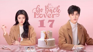 Go Back Lover EP17