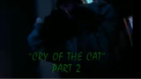 Goosebumps: Season 4, Episode 6 "Cry of the Cat: Part 2"