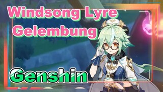 [Genshin, Windsong Lyre] "Gelembung"