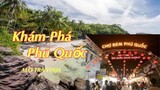 Du Lịch Phú Quốc - Tham quan chợ đêm, khám phá những cảnh đẹp về đêm của Phú Quốc vào12/2019