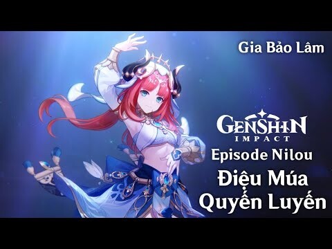 GENSHIN PV | Episode Nilou : Điệu Múa Quyến Luyến (JP Dub - Vietsub)