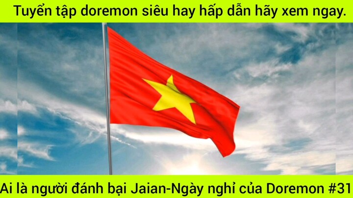 tuyển tập Doraemon siêu hay hấp dẫn #31 #giaiphongmaohiembilibili