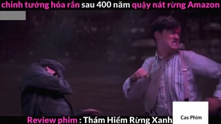 TÓm tắt mãng xà amazon sống 400 tuổi 6 #Casphim