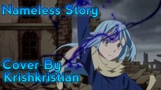 [ Opening Tensei Shitara Slime Datta Ken ] | Nameless Story | Cover | KrishKristian