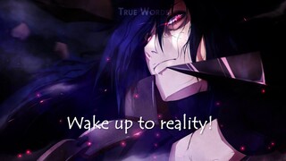 Uchiha Madara True Words " Wake up to Reality! "