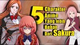 Ada yang lebih beban TERNYATA ⁉️][ 5 Charakter Anime yang lebih BEBAN ‼️ dari SAKURA