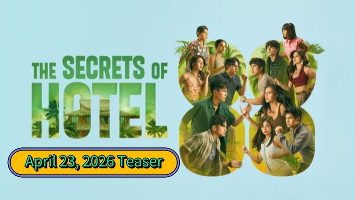 The Secrets of Hotel 88 | April 23, 2026 Teaser