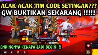 ACAK ACAK TIM CODE KATANYA SETINGAN ?? MALAH JADI BEGINI !! - FREE FIRE