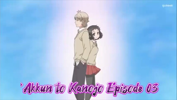 ‎Akkun to Kanojo Episode 03