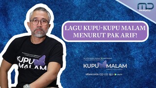 FULL! Pak Arif Dirgantara Ngomongin Lagu Kupu-Kupu Malam! | OST. KUPU🦋MALAM